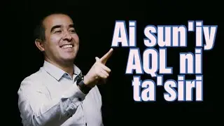 Sun`iy aqlning kelajakdagi o`rni  - Umidjon Ishmukhammedov #ai #sun`iyaql