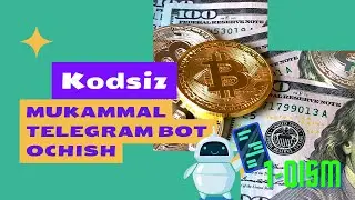 Kodsiz mukammal telegram bot ochish😨 1-qism #botochish #pulishlash #kodsizmukammalbotochish