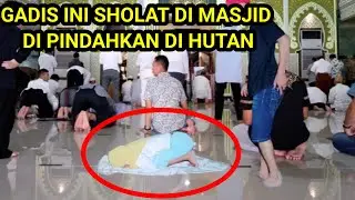 🔴Viral..!!! Gadis Ini Sholat Di Masjid Di Pindahkan Makhluk Tak Kasat Mata