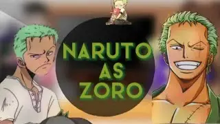 Past Naruto friends react to Naruto as Zoro /🇷🇺/🇺🇲/ Gacha club