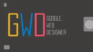 Google Web Designer - Gran Actualización a Versión 9.0 - Para NO Programadores