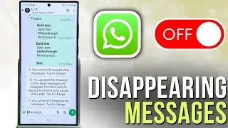 How to Turn Off Disappearing Messages on WhatsApp