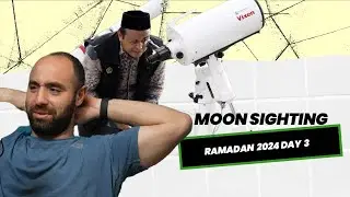 Ramadan Moon Sighting | Semi Arab Climate Episode 60 | Ramadan 2024
