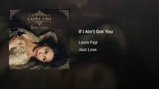 Laura Fygi - If I Ain’t Got You