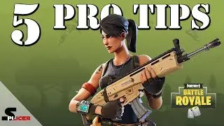 Top 5 Pro Tips (That Will Improve Your Skills) - Fortnite Battle Royale