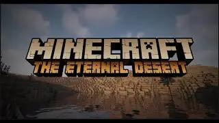The Eternal Desert [1.16.5](Вечная пустыня). Обзорчик тут образовался.