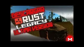 Descargar Rust Legacy Ultima Version Facil y Rapido + Servers Febrero 2020