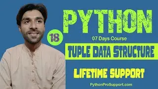 18 Python Tuple Data Structure | Operations on Tuple 
