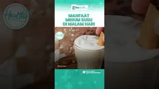 Kamu Perlu Tahu! Manfaat Luar Biasa Minum Susu di Malam Hari bagi Orang Dewasa