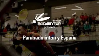 PARABÁDMINTON, UN VIAJE DE SUPERACIÓN