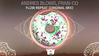 Andres Blows, Fran-co - Flow Repeat (Original Mix)