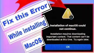 Installation of macOS could not continue Fixed  || macOS could not be installed on your computer