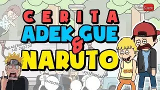 SUKA DUKA PUNYA ADEK NGEFANS SAMA NARUTO | KARTUN LUCU - ANIMASTRIP | YOUKUPER - #ANIMASIVLOG