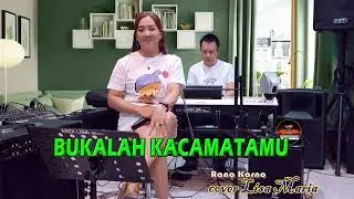 Bukalah kacamatamu - Rano Karno(cover Lisa Maria)