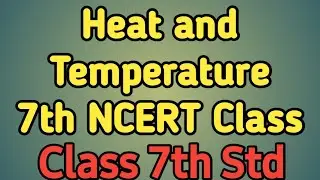 Heat and Temperature || Class 7th NCERT || TAIT EXAM UPDATES || CTET EXAM 2023