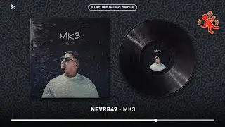 Nevrr49 - MK3 (Official Audio)