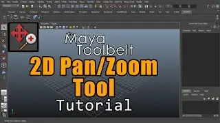 The Maya Toolbelt - 2D Pan/Zoom Tool