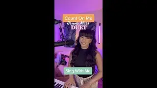 Count On Me- Bruno Mars - Duet (Sing With Me)  