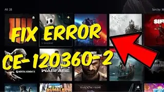 How To Fix PS5 Error CE-120360-2