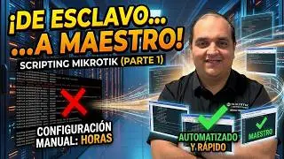 From Slave to Mikrotik Scripting Master Part 1