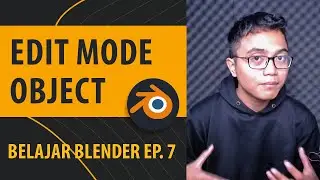 Object Mode & Edit Mode - Belajar Blender Ep. 7