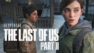 DESPERTAR - The Last of Us Part 2 #2