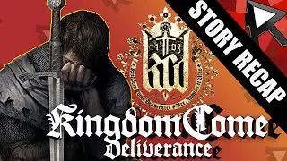 Kingdom Come Deliverance Story Recap In ONE HOUR