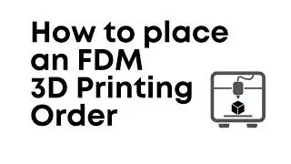 How Place an FDM 3D Printing Order | Dwart Industries | FDM 3D Printing |