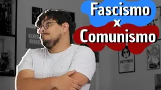 Fascismo e Comunismo: Existem diferenças?
