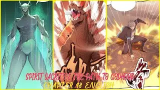 SPIRIT SACRIFICE: THE PATH TO GODHOOD CHAPTER 48 ENGLISH
