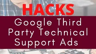 Hacks - Google Third Party Technical Support Ads - Laptop Repair Services Google Ads Setup