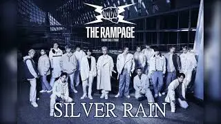 THE RAMPAGE from EXILE TRIBE - SILVER RAIN (Preview on RMPG Bayfam)