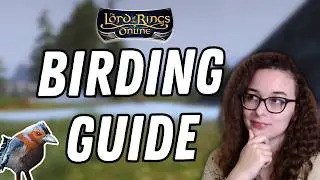 LOTRO Birding Hobby Guide (NEW 2024 Hobby)