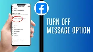 How To Turn Off Message Option From Facebook Page (Full Guide)