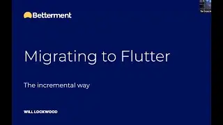 The Incremental Flutter Migration - Flutter NYC December Meetup (Pt 2)