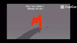 POV: Bro When I Barely Hit Him