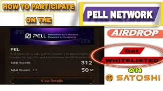PELL NETWORK AIRDROP WHITELISTED || How Participate On Pell Network Airdrop on Satoshi App