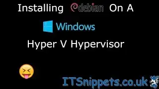 Install Debian On A Hyper-V Virtualization Hyper-visor (@youtube, @ytcreators)