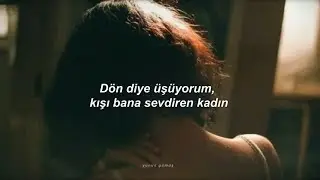 Erden Erdoğan - Kışı Bana Sevdiren Kadın (Sözleri)