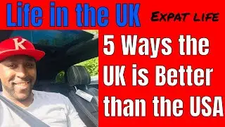 5 Ways the U.K. is Better than the USA || American Experience Part 3 || 4K