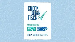 Sei kein Barsch - Check deinen Fisch: Eine gemeinsame Initiative von ASC und MSC, 2021