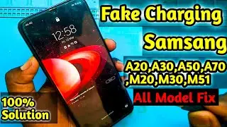 Samsung M30 fake charging || Samsung A50 fake charging