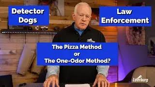 Training Detector Dogs for Law Enforcement | The Pizza Method? or The One-Odor Method?