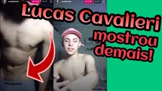Lucas Cavalieri mostrou demais! 😈