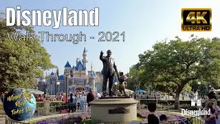 [4K] Disneyland FULL Walkthrough 2021 - WITH CAPTIONS