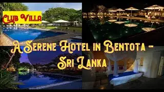 🌞 🏖️  Club Villa, Bentota, Sri Lanka |  Spend Your Vacation with all inclusive holidays.