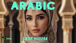 Arabic Deep House Mix 2025 | Sahara Vibe ⏳