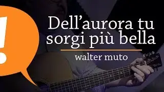Dell'aurora tu sorgi più bella - Elab. Walter Muto