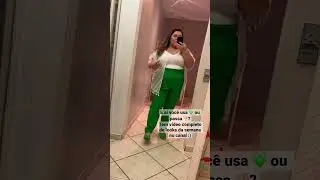 Look do Dia com Calça Verde 💚