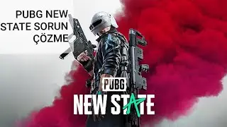 PUBG: NEW STATE                            SORUNU NASIL ÇÖZÜLÜR !